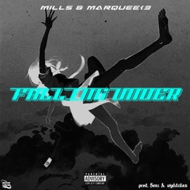 Falling Under (feat. Mills & marquee <3) Dillanm