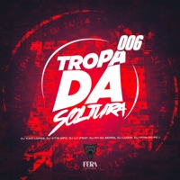 Tropa da Soltura 006 (feat. DJ LUIZIN, Dj Ph Da Serra & DJ Vitin do PC) - Single - DJ KAIO LOPES, Dj Vitin Mpc & Dj Lc