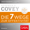 Die 7 Wege zur Effektivität - Stephen R. Covey