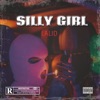 Silly Girl - Single