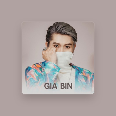 Listen to Gia Bin, watch music videos, read bio, see tour dates & more!