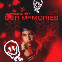 Our Memories - EP - Juanxxvictor