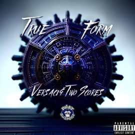 True Form (feat. Twoscores) Versaci