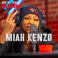 MIAH KENZO OFF the GRID FREESTYLE (feat. MIAH KENZO) - Single - OFF THE GRID FREESTYLE SHOW WITH DJ SPINLYFE