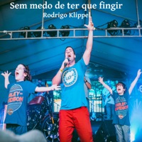 Sem Medo de Ter Que Fingir - EP - Rodrigo Klippel