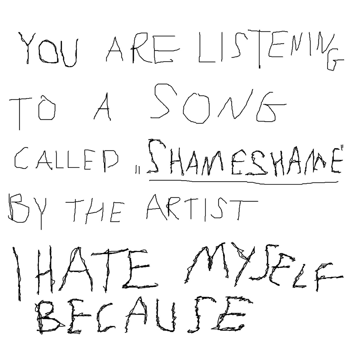 Shameshame - Single - Album by I Hate Myself Because - Apple Music