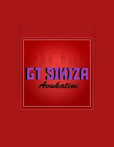 聆聽 GT SIKIZA、觀看音樂影片、閱讀小傳、查看巡演日期等！