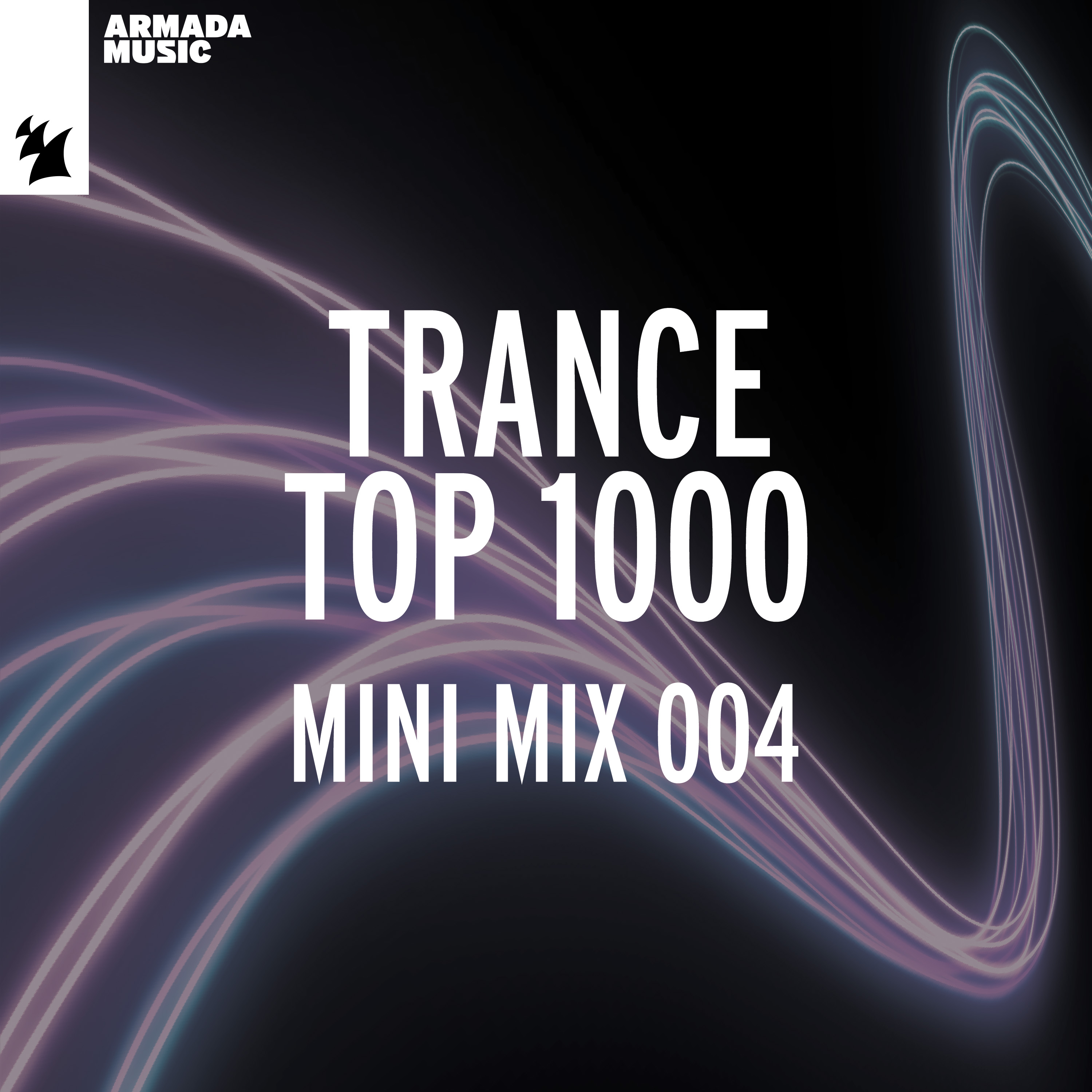 Trance Top 1000 (Mini Mix 004)