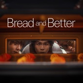 Bread and Better (feat. Gentle Bones & 姜濤) artwork