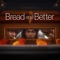 Bread and Better (feat. Gentle Bones & 姜濤) artwork