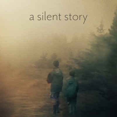 A Silent Story (The Original Soundtrack) [Original Score]