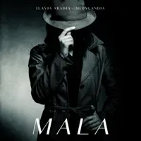 MALA — Flavia Abadia, Medylandia