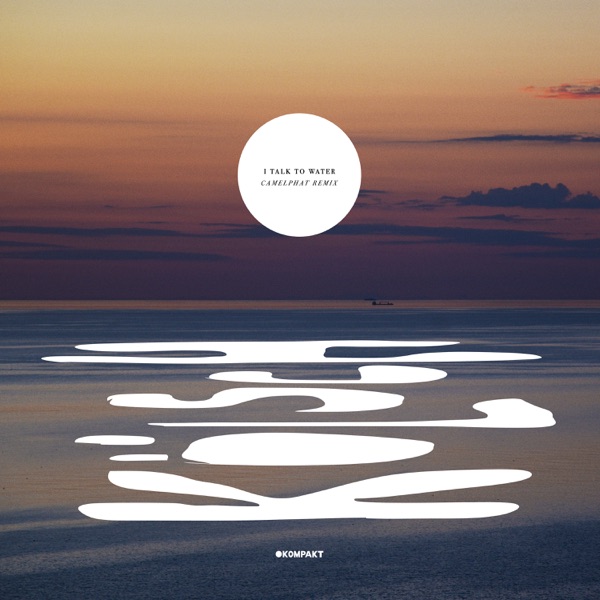 I Talk To Water (CamelPhat Remix) [feat. Perry Farrell] - Single