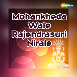 Mohankheda Wale Rajendrasuri Nirale - Single