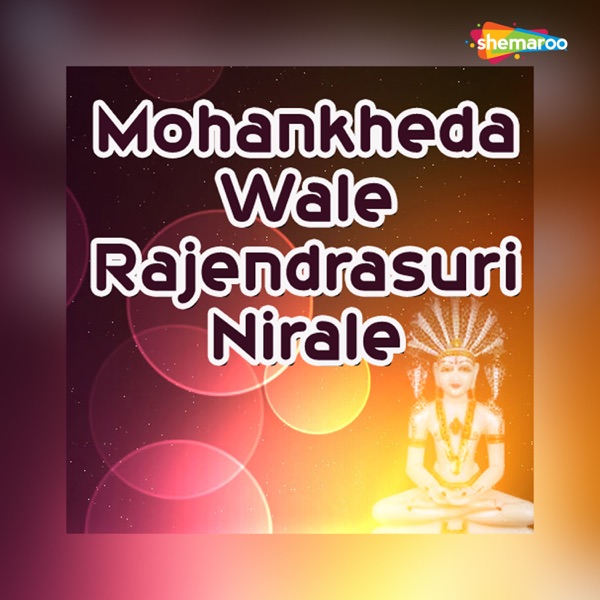 Mohankheda Wale Rajendrasuri Nirale - Single