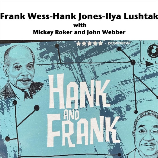 Hank and Frank (feat. Mickey Roker & John Webber)