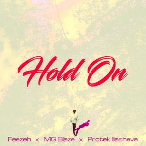 Hold On (feat. MG-Blaze & protek illasheva)