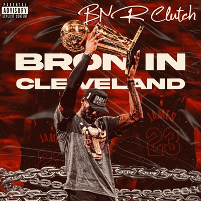 Bron In Cleveland - Single