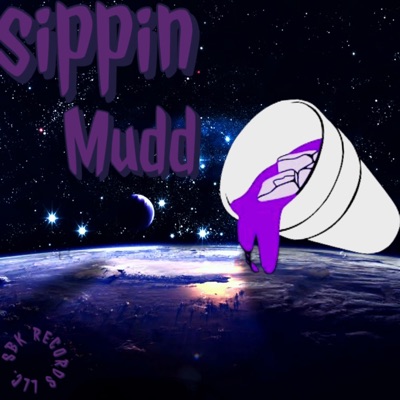 Sippin Mudd - Single