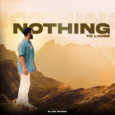 Nothing To Loose - Single