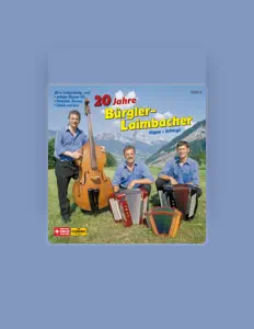 Dengarkan Bürgler-Laimbacher, tonton video musik, baca bio, lihat tanggal tur & lainnya!