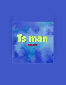 收听 TS man、观看音乐视频、阅读小传、查看巡演日期等 ！