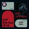 Two of us (Bill Withers) [o2 Remix] artwork