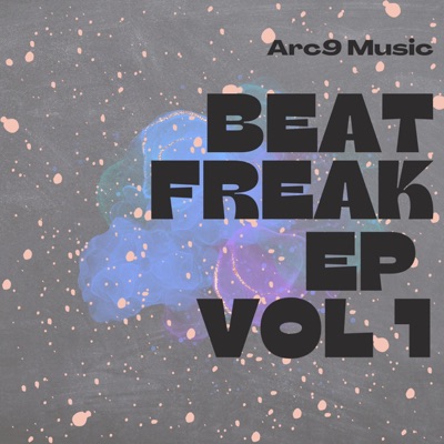 Beat Freak, Vol. 1 - EP