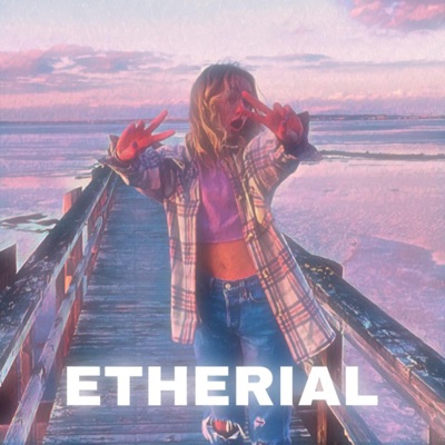 Etherial (feat. Emotionals3k) - Single