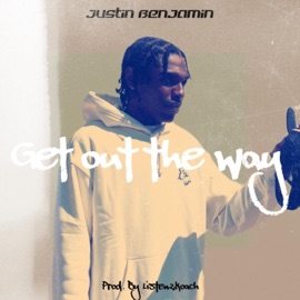 Get Out the Way (feat. PLAYY) [Extended Version] Justin Benjamin