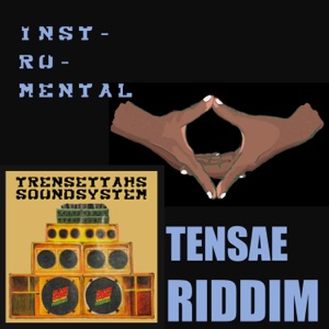 Tensae Riddim (INSTRUMENTAL)