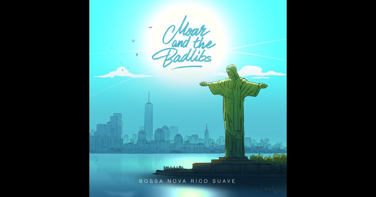 Bossa Nova Rico Suave | Moar & The Badlibs | Trad Vibe Records