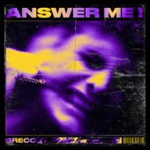 Answer Me! artwork