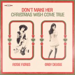 Grey DeLisle & Rosie Flores - Don't Make Her Christmas Wish Come True