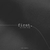 First. (Un.Like Flip) - Single