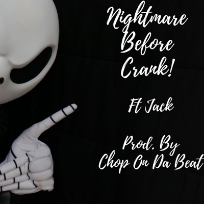 Nightmare Before Crank - Single