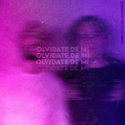 Olvídate de Mí (feat. Louu Andrade) - Single