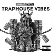 Listen to Trap House Vibe's by YoungYeezy