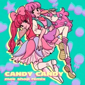 CANDY CANDY (Moe Shop Remix) artwork