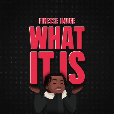 What It Is - Single