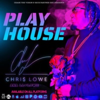 Play House - Single - Chri$ Lowe