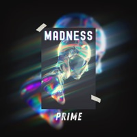 Madness - Single - PRIME