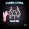 Vurra Ft. FMG - Tan2 Bbl