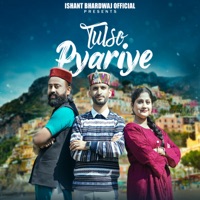 Tulso Pyariye - Single - Ishant Bhardwaj