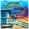 Remember Me Like This - Single