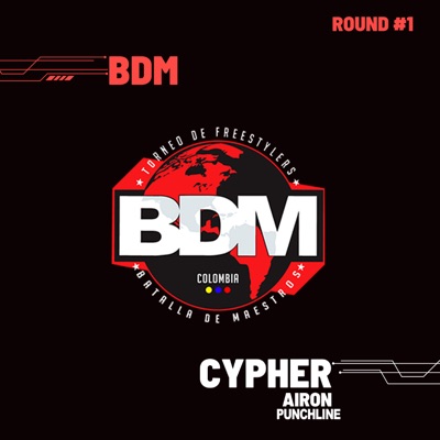 Airon - Cypher Bdm Colombia - Round 1 (feat. Airon Punchline) - Single