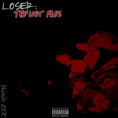 Loser: The Lost Files - EP