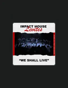 Dengarkan Impact House Levites, tonton video musik, baca bio, lihat tanggal tur & lainnya!