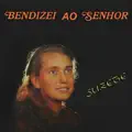 Bendizei ao Senhor