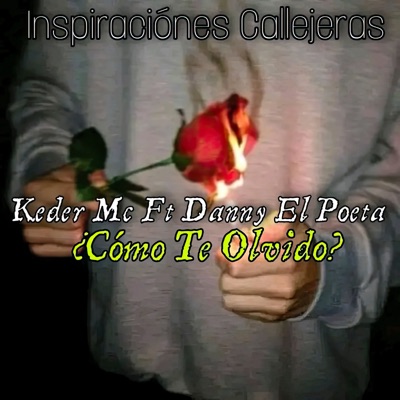 ¿Cómo Te Olvido? (feat. Keder Mc) - Single
